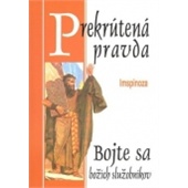  - Prekrútená pravda – Bojte sa božích bojovníkov