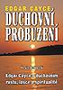  - Duchovní probuzení - Edgar Cayce