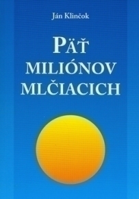  - Päť miliónov mlčiacich