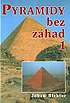  - Pyramidy bez záhad 1